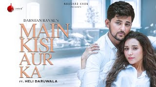 Main-Kisi-Aur-Ka-Lyrics-Darshan-Raval