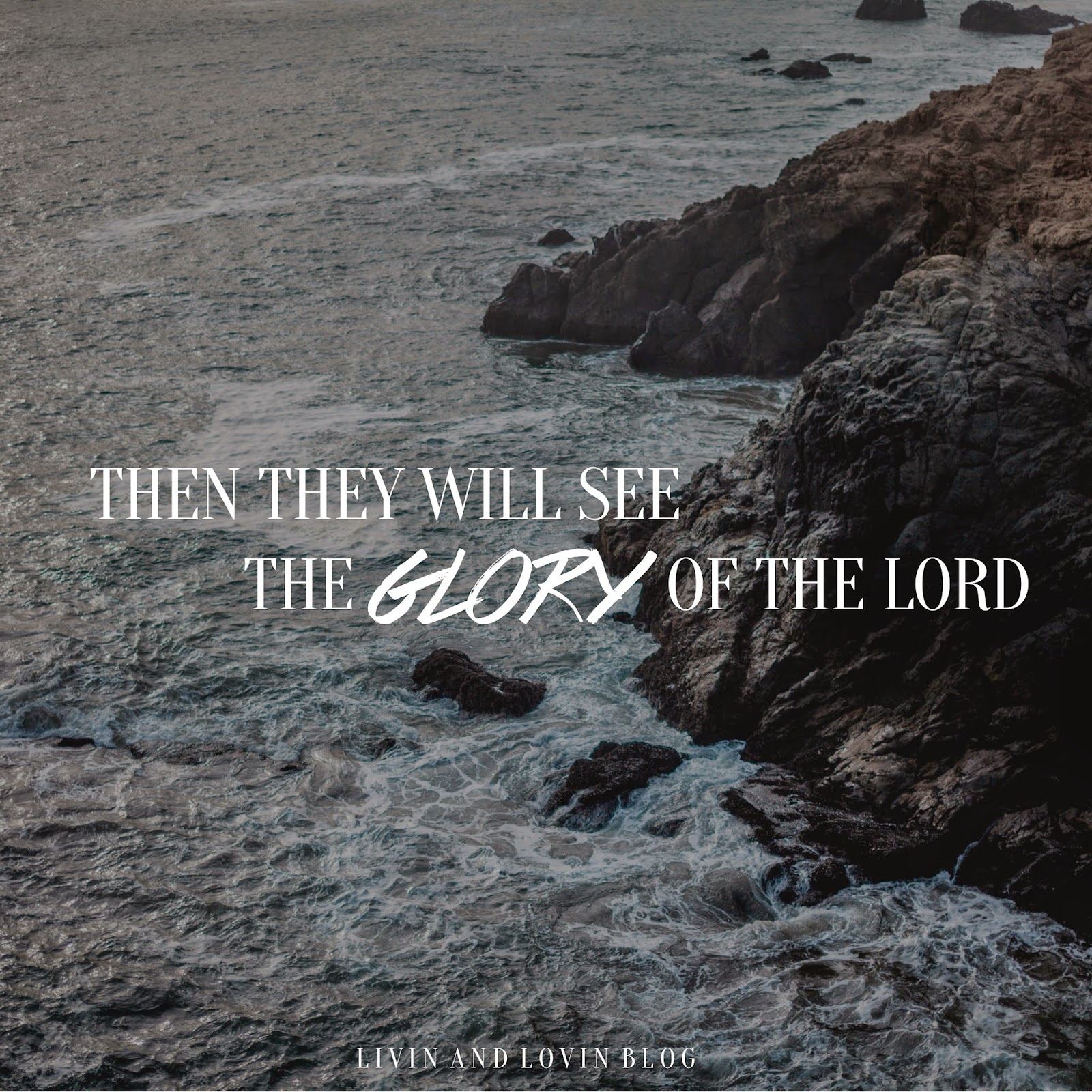 Then They Will See The Glory of the Lord |Livin' and Lovin'