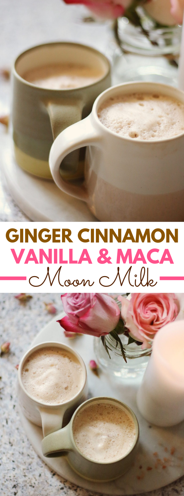 Ginger Cinnamon Vanilla & Maca Moon Milk #drinks #healthy