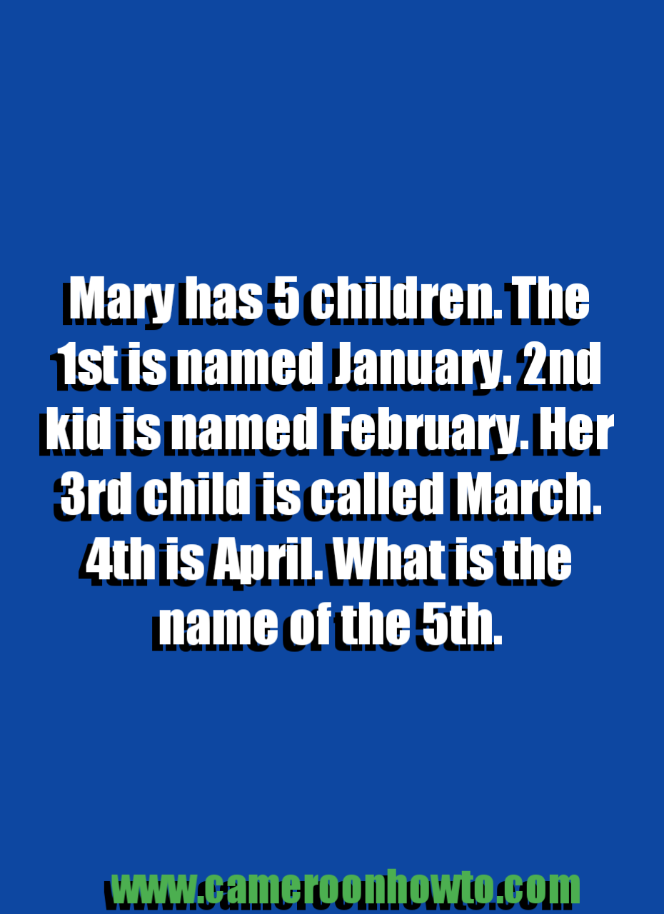 Answer: Mary Has 5 Children Riddle