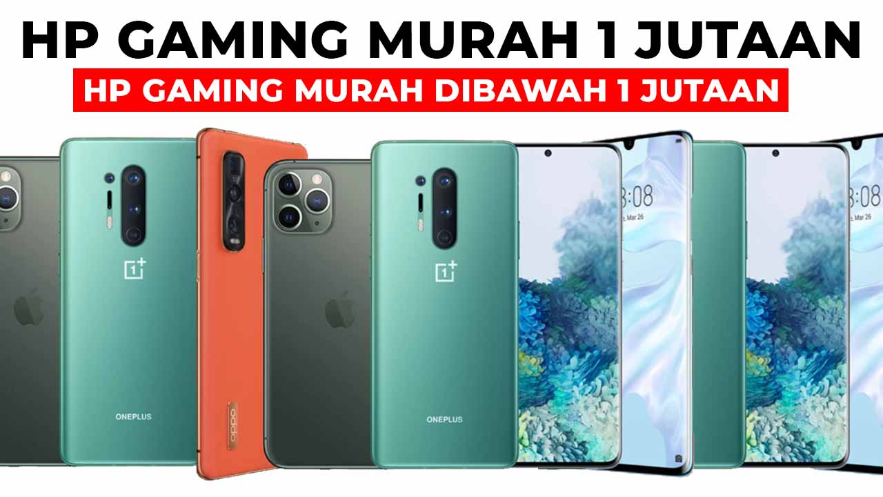 20 Hp Gaming Murah Dibawah 1 Jutaan Terbaik Dan Terbaru Klikdisini Id