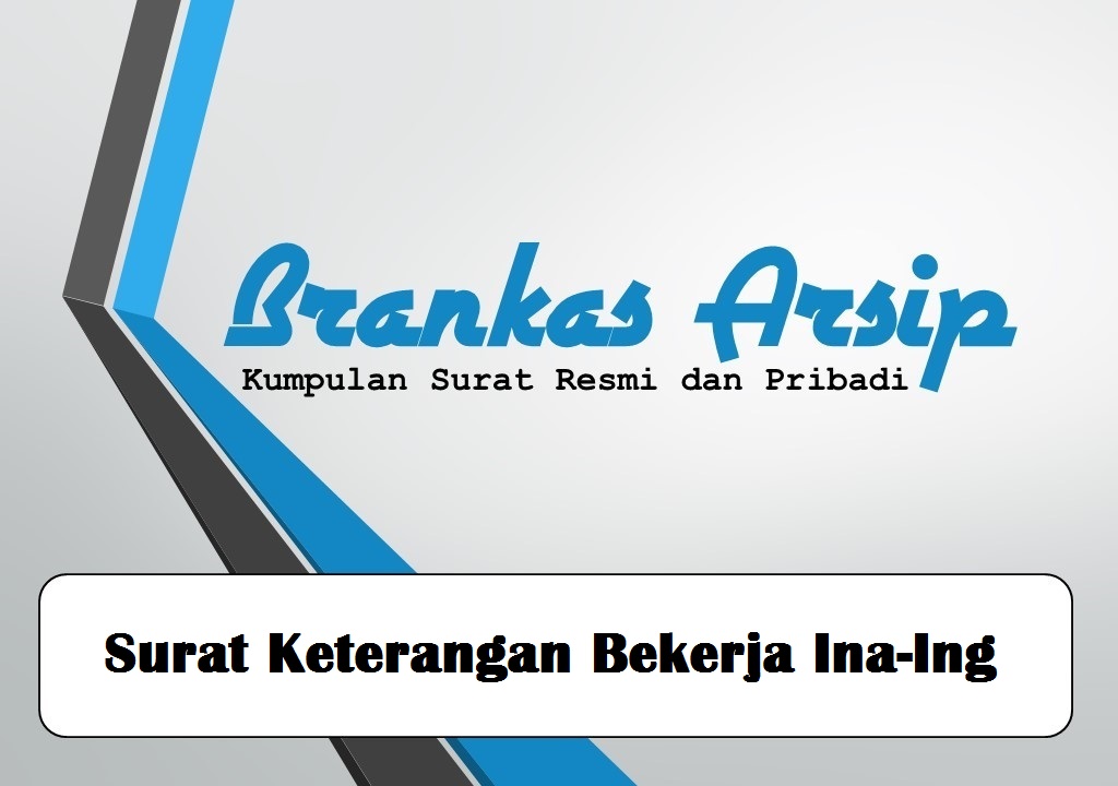Contoh Surat Keterangan Bekerja Bahasa Indonesia & Inggris 