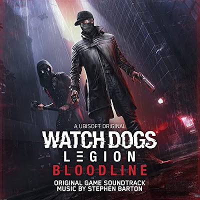 Watch Dogs Legion Bloodline Soundtrack Stephen Barton
