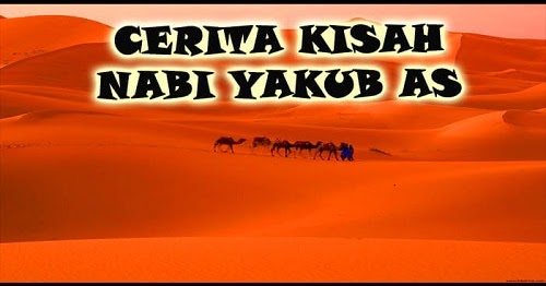 Kisah Cerita Nabi Yakup As Dalam Bahasa Inggris Dan Artinya Bahasa Inggris Xyz