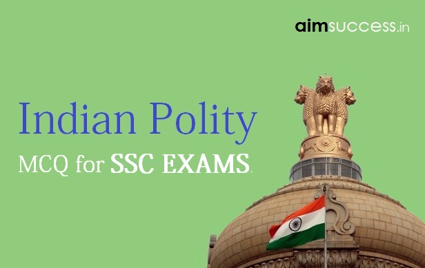 Indian Polity Questions for SSC CHSL 2018