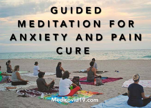 Guided meditation for anxiety and pain