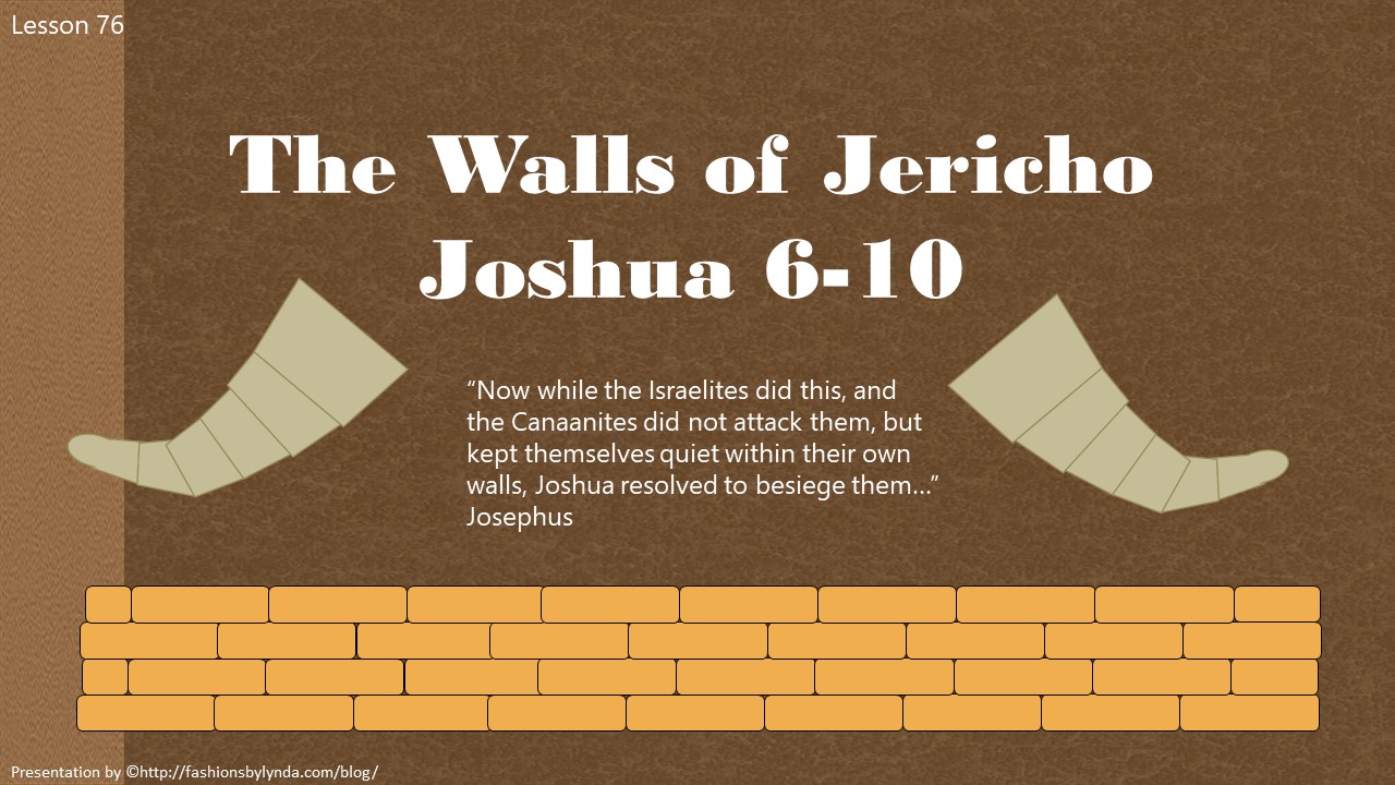 Old Testament Seminary Helps Lesson 76 "The Walls of Jericho" Joshua 610