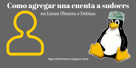 Como agregar cuenta a sudoers en Linux Ubuntu o Debian