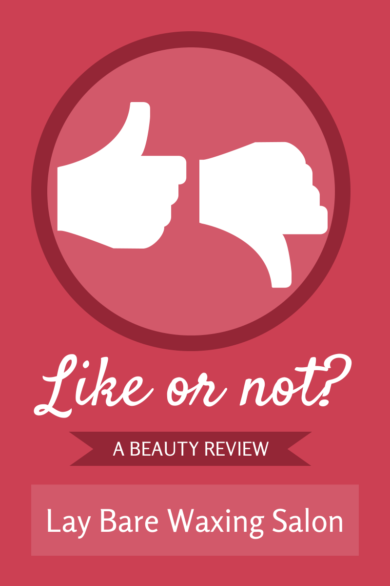 Beauty review Lay Bare Waxing Salon Davao Hello Lysa