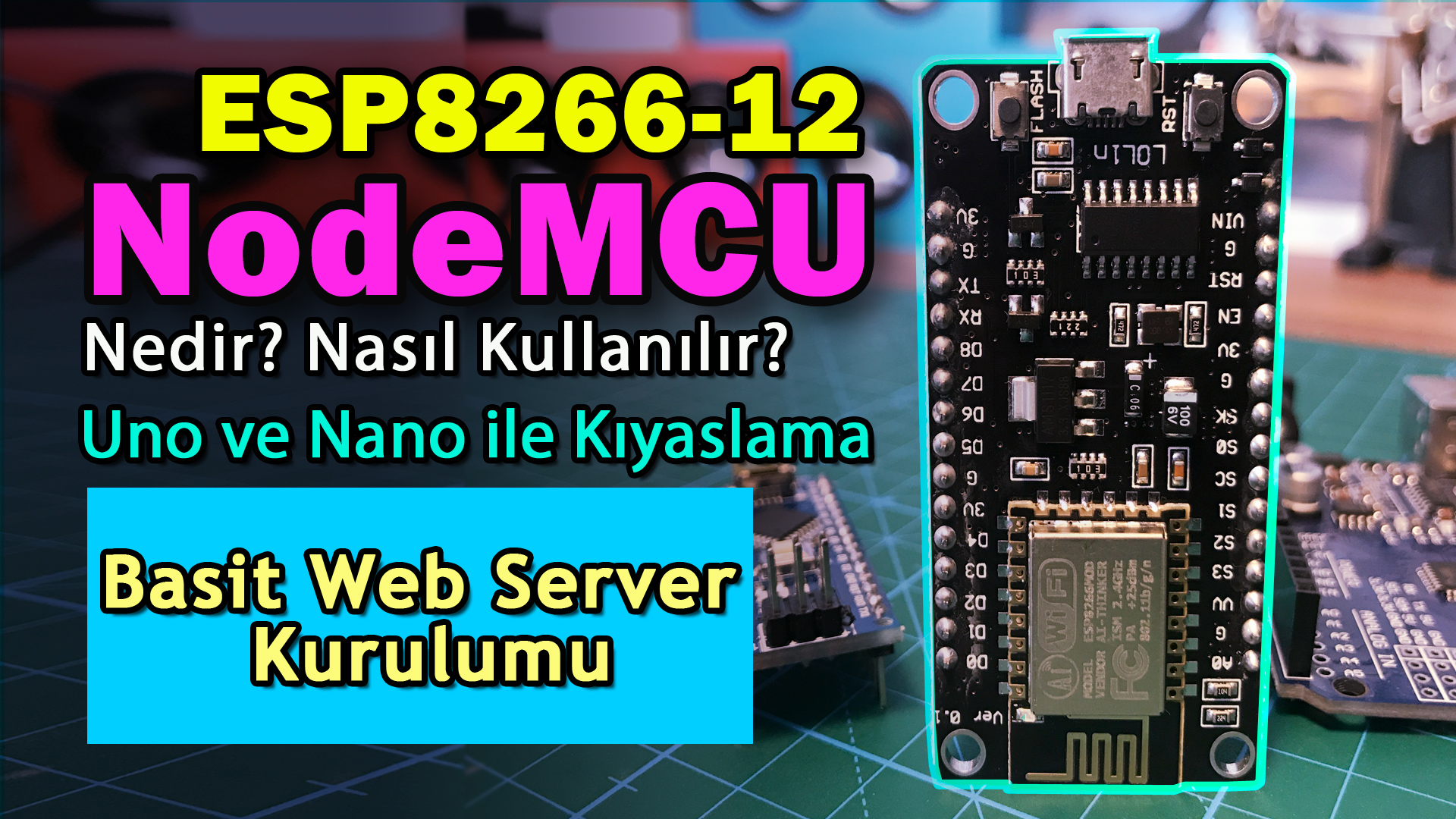 ESP8266 NodeMCU Nedir, Nasıl Kullanılır? Örnek Web Server Projesi ve ...