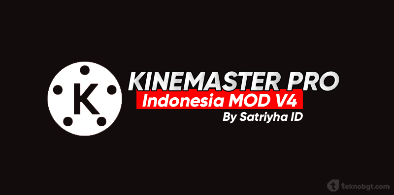 Kinemaster Indonesia V.4 Pro