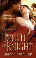 To Touch the Knight by Lindsay Townsend