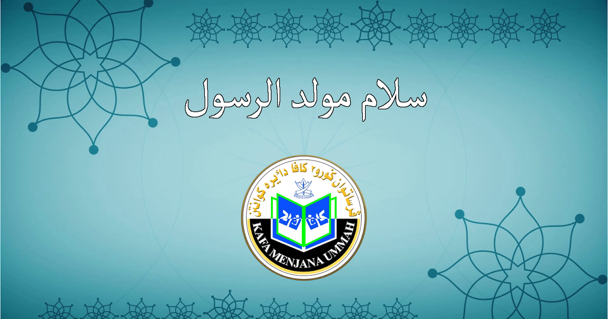 Salam Maulidur Rasul 1442H | Persatuan Guru-Guru SAR KAFA Daerah Kuantan