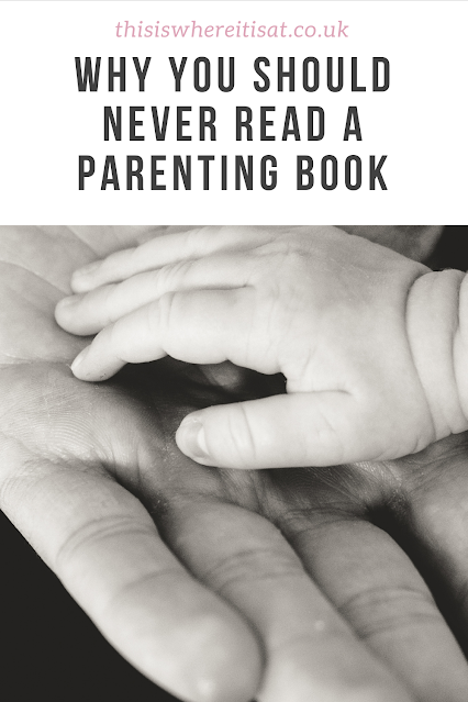 why you should never read a parenting book