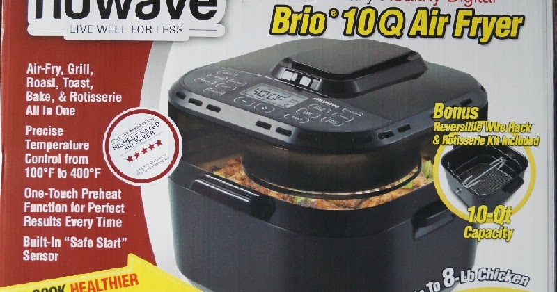 Reviewing the NuWave Brio 10 Qt Air Fryer