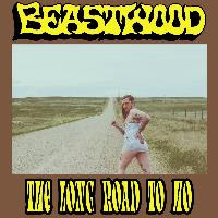 pochette BEASTWOOD the long road to ho, EP 2021
