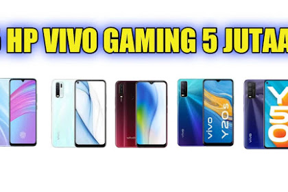5 HP Vivo Gaming 2 Jutaan Cocok Untuk Kamu Pecinta Game