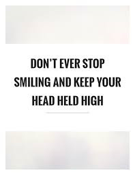 Quotes On Keeping Your Head High