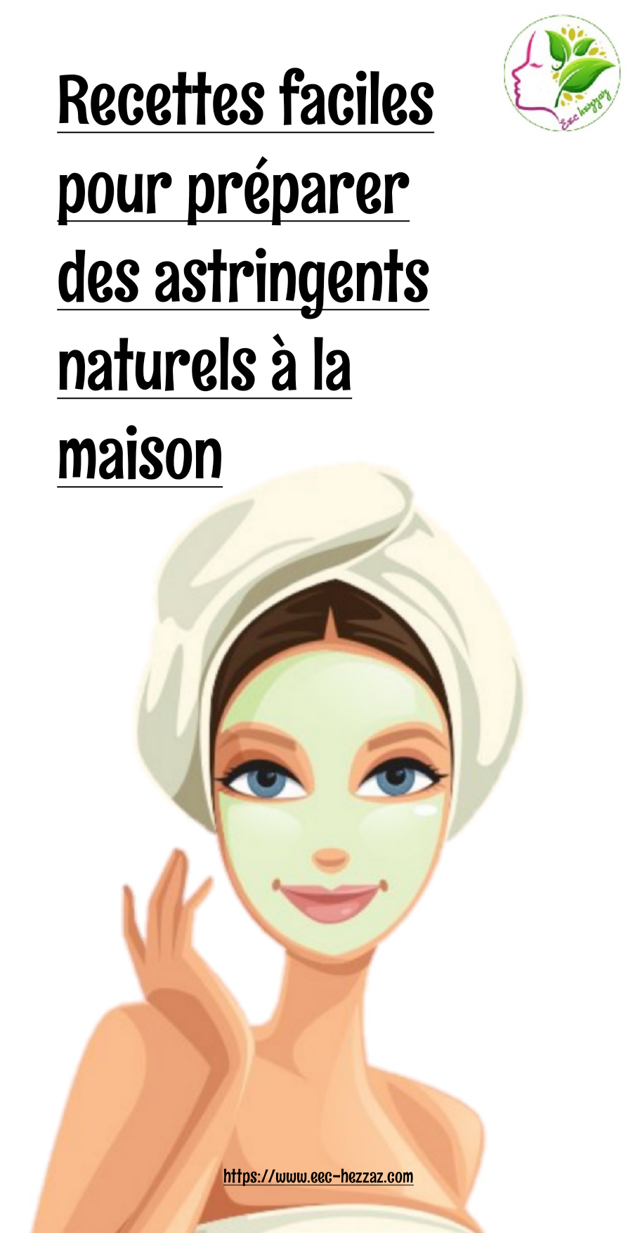 Recettes faciles pour préparer des astringents naturels à la maison