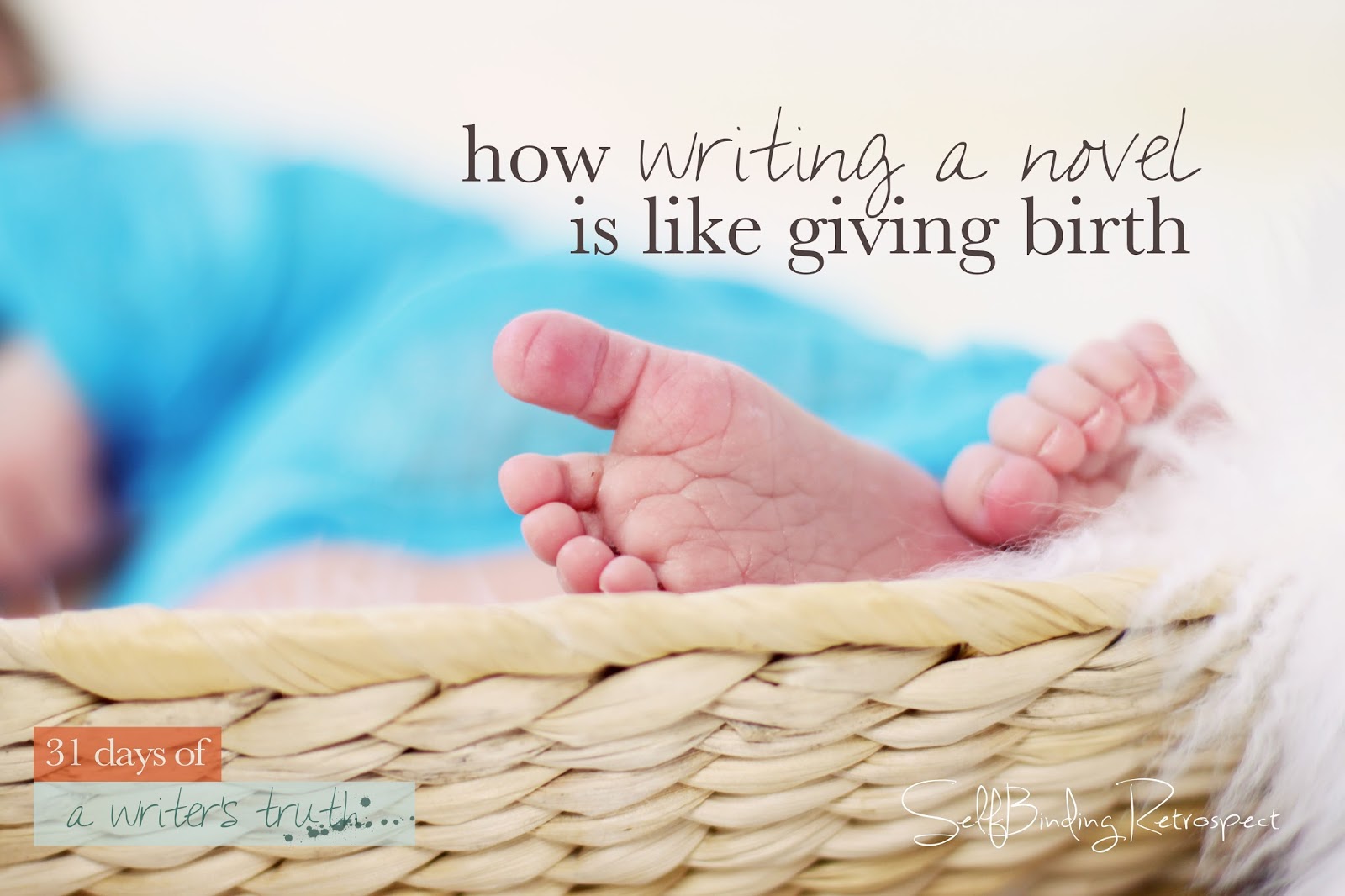 how writing a novel is like giving birth #write31days