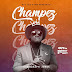 AUDIO :  Khaligraph Jones – Champez  | DOWNLOAD Mp3 SONG