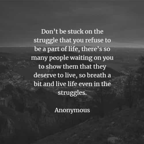 92 Short inspirational quotes about life and struggles