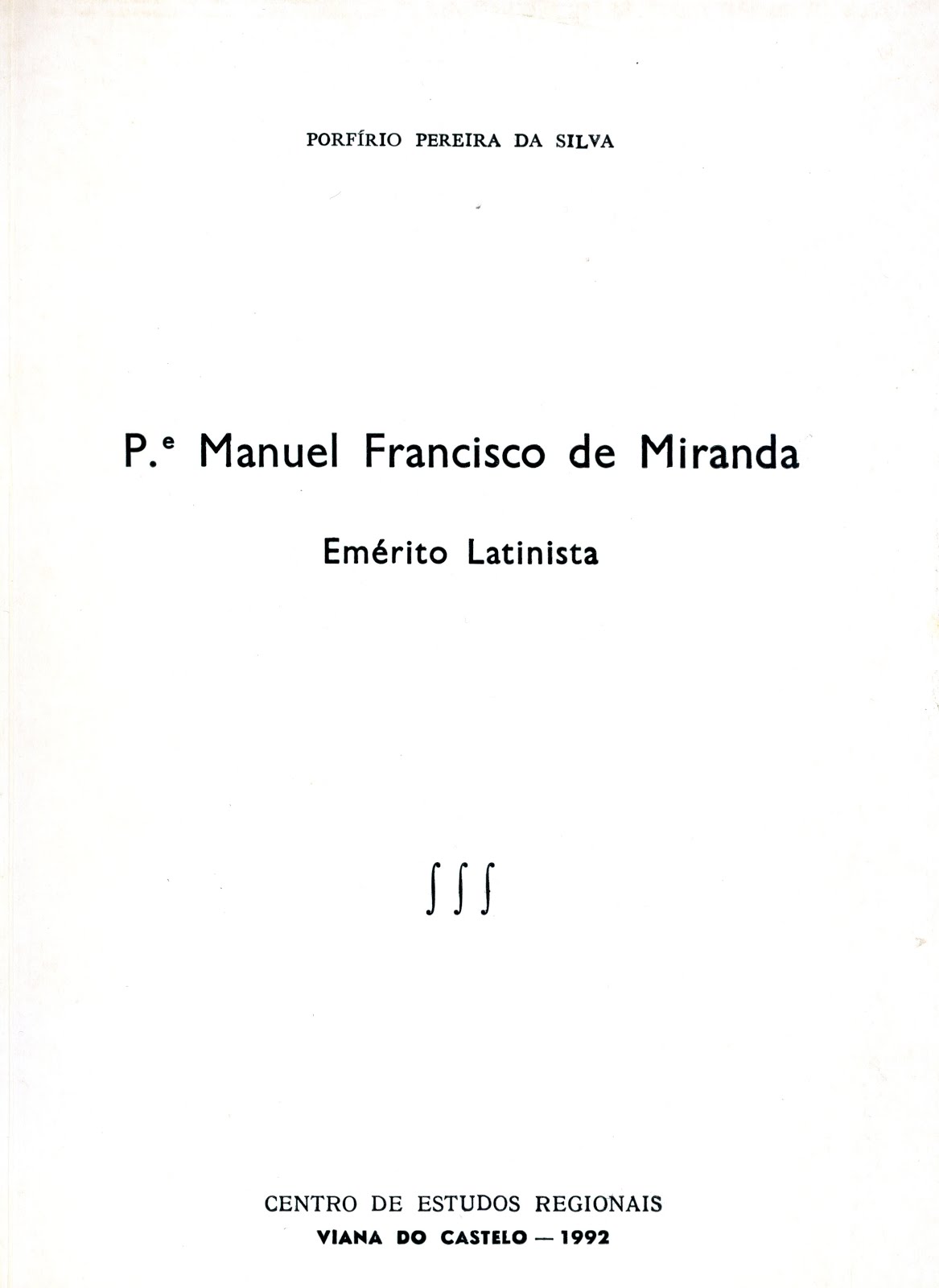 MANUEL FRANCISCO DE MIRANDA: EMÉRITO LATINISTA