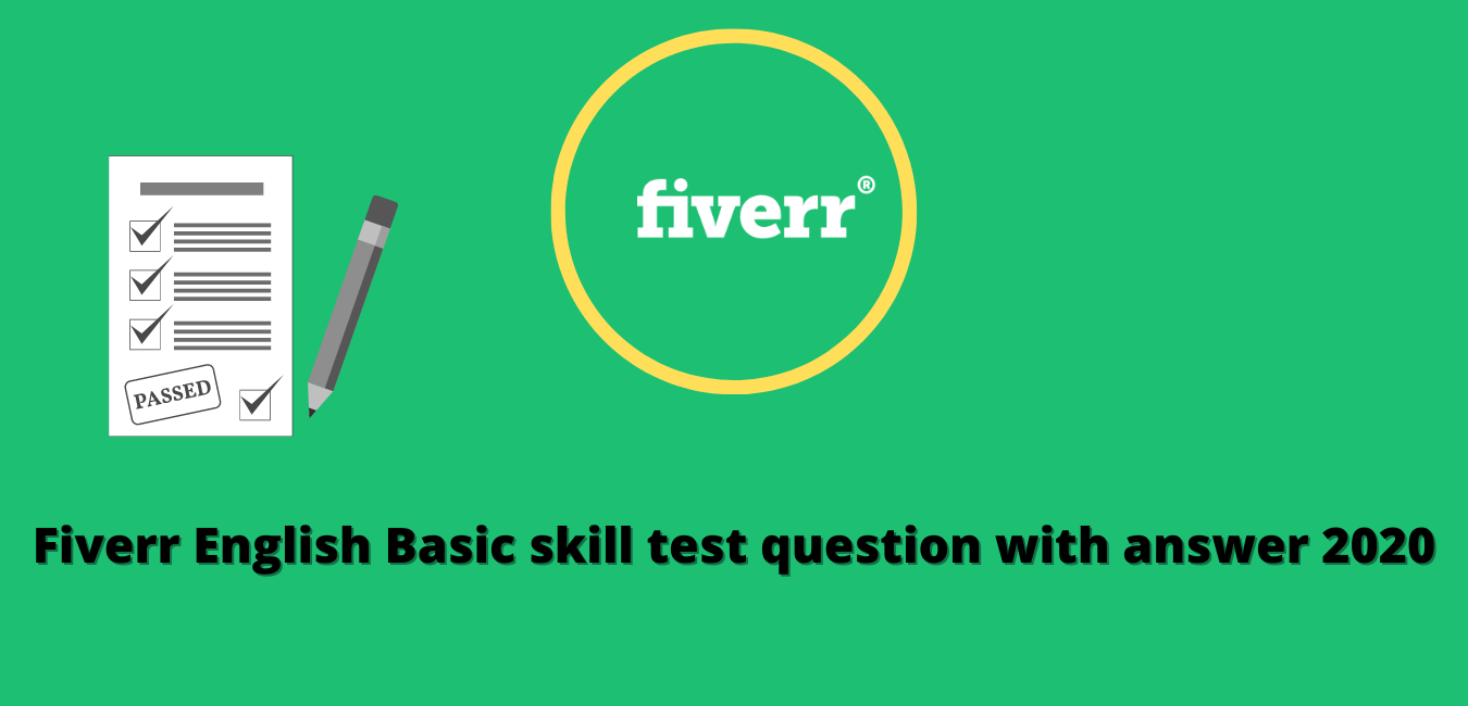 English Test Answer For Fiverr Gig 2020 Latest