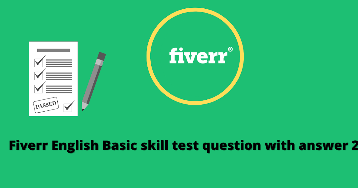 English Test Answer For Fiverr Gig 2023 Latest