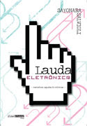 Lauda Eletrônica – narrativas agudas & crônicas