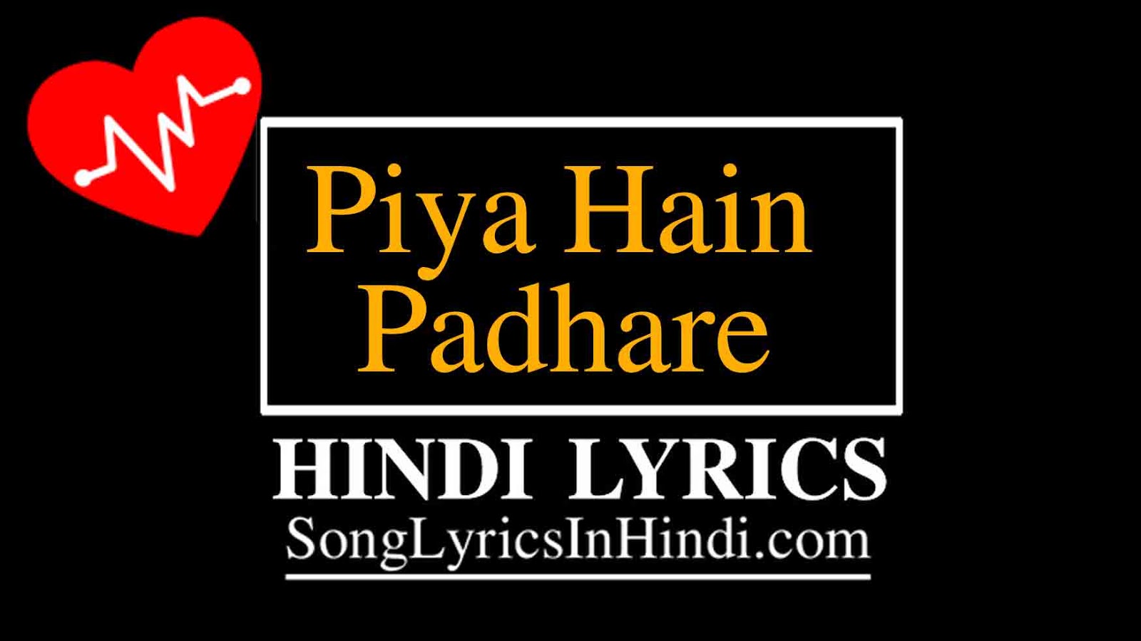 Piya Hain Padhare Lyrics In Hindi | Dr Anamika Singh | PDF