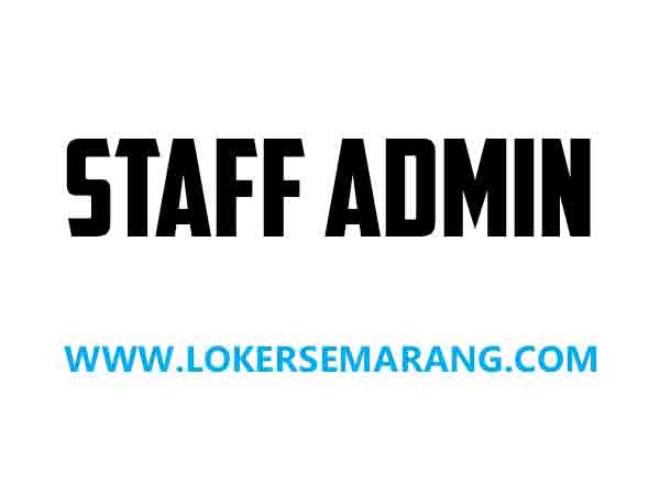 Lowongan Kerja Staff Admin Lulusan SMA SMK di Semarang Barat - Portal