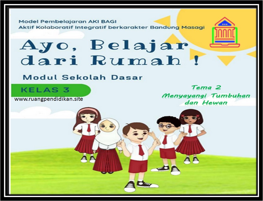 Modul Pembelajaran Daring Luring Tema 2 Kelas 3 Sd Mi Kurikulum 2013 Ruang Pendidikan