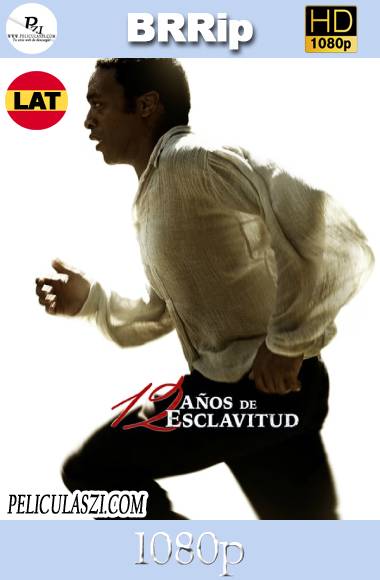 12 Años de Esclavitud (2013) HD BRRip 1080p Dual-Latino