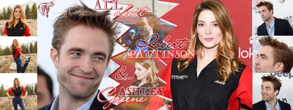 All About Robert Pattinson & Ashley Greene