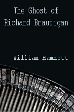 The Ghost of Richard Brautigan
