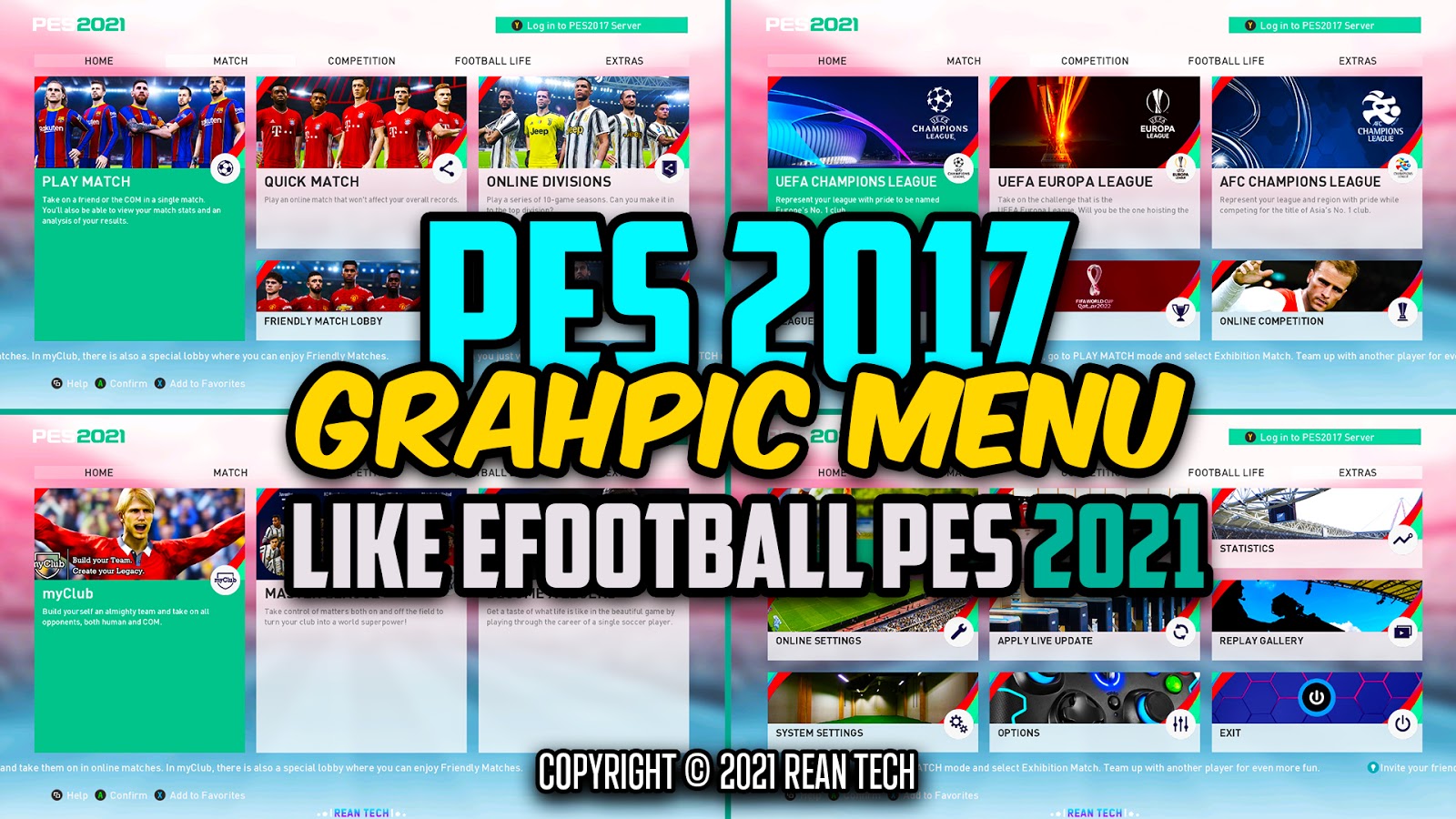 PES 2017 RT Graphic Menu 2021 by Rean Tech ~