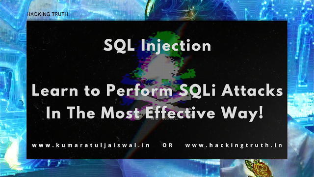 Learn to perform SQLi attacks