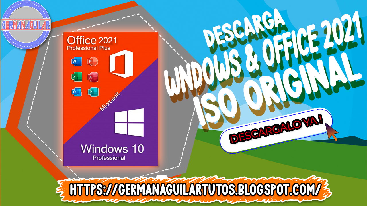 DESCARGAR ISO ORIGNAL DE WINDOWS & MICROSOFT OFFICE 2021