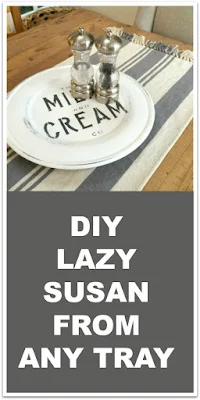 How to make a Farmhouse Lazy Susan