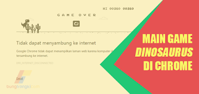 Bermain Game Dinosaurus di Chrome Saat Internet Terputus