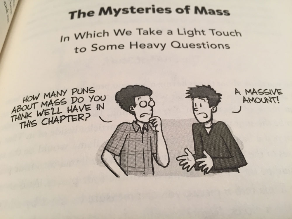 - How many puns about mass do you think we'll have in this chapter? - A massive amount!