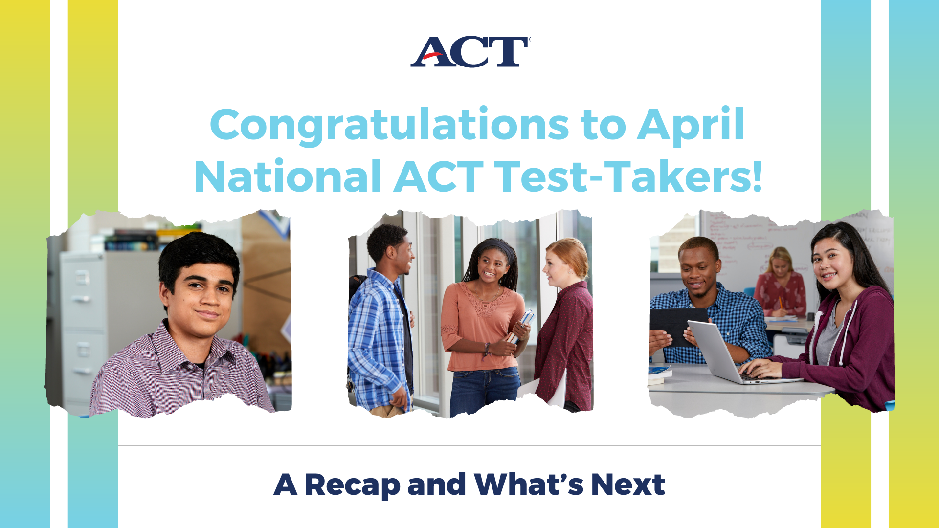 ACT Newsroom & Blog Congratulations to April National ACT TestTakers