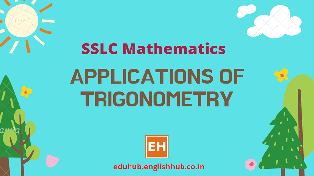 SSLC Mathematics: Applications of Trigonometry