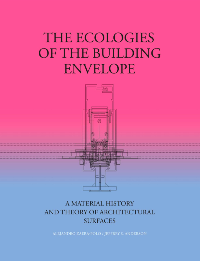 The Ecologies of the Building Envelope