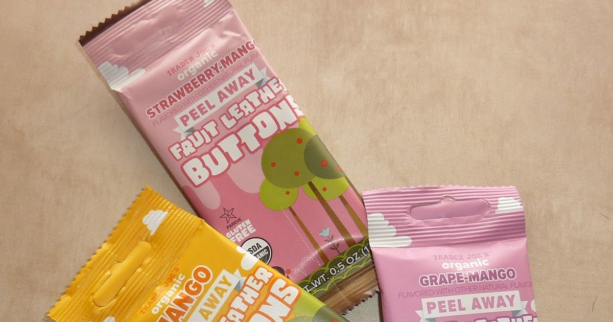 What's Good at Trader Joe's? Trader Joe's Peel Away Fruit Leather Buttons