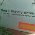 Don’t like my driving?