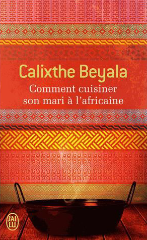 Comment cuisiner son mari à l'africaine