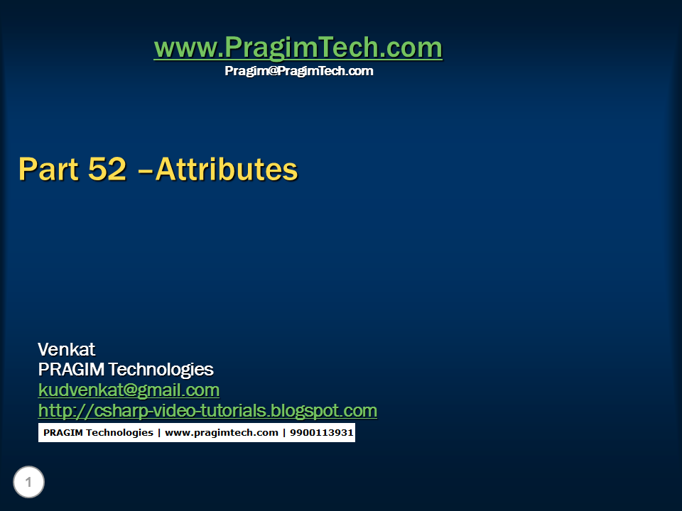 Sql server, .net and c# video tutorial: Part 52 -Attributes