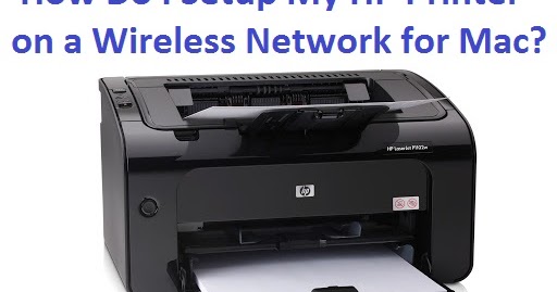 How Do I Setup My HP Printer on a Wireless Network for Mac?